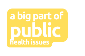 a big part of public health issues